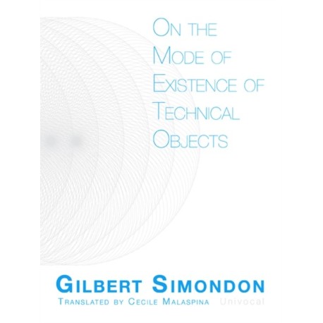 On the Mode of Existence of Technical Objects