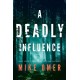 A Deadly Influence