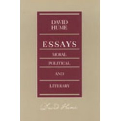 Essays -- Moral Political & Literary, 2nd Edition