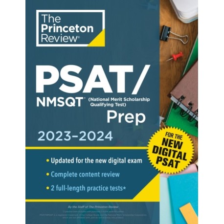 Princeton Review PSAT/NMSQT Prep, 2023-2024: 2 Practice Tests + Review + Online Tools for the NEW Digital PSAT