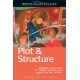 Plot and Structure: Techniques and Exercises for Crafting and Plot That Grips Readers from Start to Finish