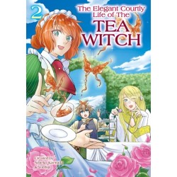 The Elegant Courtly Life of the Tea Witch Vol. 2
