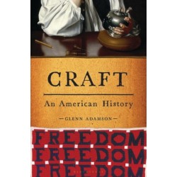 Craft: An American History