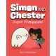 Super Frenemies (Simon and Chester Book -5)
