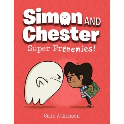 Super Frenemies (Simon and Chester Book -5)