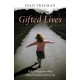 Gifted Lives: What Happens when Gifted Children Grow Up