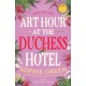 Art Hour at the Duchess Hotel