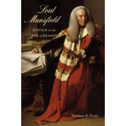Lord Mansfield: Justice in the Age of Reason