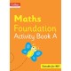 Collins International Maths Foundation Activity Book A
