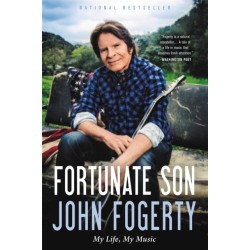 Fortunate Son: My Life, My Music