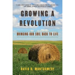 Growing a Revolution: Bringing Our Soil Back to Life