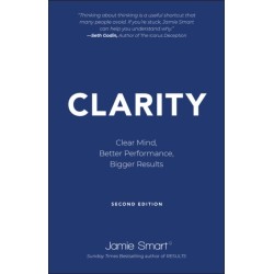 Clarity: Clear Mind, Better Performance, Bigger Results