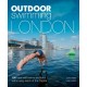 Outdoor Swimming London: 140 best wild swims and lidos within easy reach of the Capital