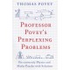 Professor Povey's Perplexing Problems: Pre-University Physics and Maths Puzzles with Solutions