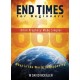 End Times for Beginners: Bible Prophecy Made Simpler