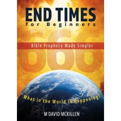End Times for Beginners: Bible Prophecy Made Simpler