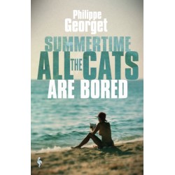 Summertime, All the Cats Are Bored