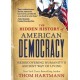 The Hidden History of American Democracy
