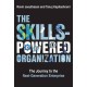 The Skills-Powered Organization: The Journey to the Next-Generation Enterprise
