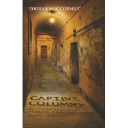 Captive Columns: An Underground Prison Press 1865 - 2000