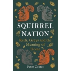 Squirrel Nation: Reds, Greys and the Meaning of Home