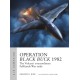 Operation Black Buck 1982: The Vulcans' extraordinary Falklands War raids