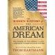 The Hidden History of the American Dream: The Demise of the Middle Class—and How to Rescue Our Future