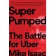 Super Pumped: The Battle for Uber
