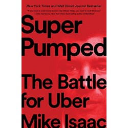 Super Pumped: The Battle for Uber