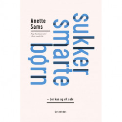 SukkerSmarte børn - der kan og vil selv: Byg fundamentet til et sundt liv