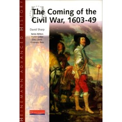 Heinemann Advanced History: The Coming of the Civil War 1603-49