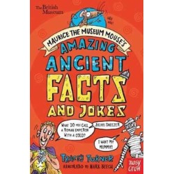 British Museum: Maurice the Museum Mouse's Amazing Ancient Book of Facts and Jokes