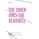 The Siren and the Seashell: And Other Essays on Poets and Poetry