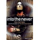 Into The Never: Nine Inch Nails And The Creation Of The Downward Spiral
