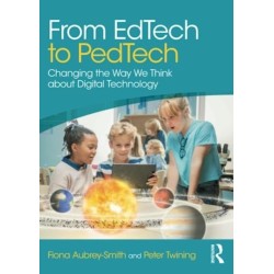 From EdTech to PedTech: Changing the Way We Think about Digital Technology