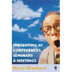 Presenting at Conferences, Seminars and Meetings