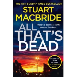 All That’s Dead: The New Logan Mcrae Crime Thriller from the No.1 Bestselling Author