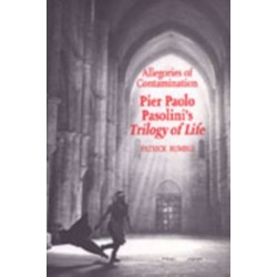 Allegories of Contamination: Pier Paolo Pasolini's Trilogy of Life