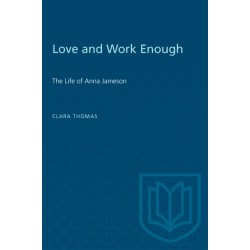 Love and Work Enough: The Life of Anna Jameson