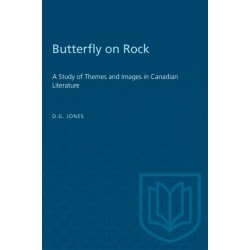 Butterfly on a Rock: A Study of Themes and Images in Canadian Literature