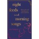 Night Feeds and Morning Songs: Honest, fierce and beautiful poems about motherhood