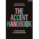 The Accent Handbook: A Practical Guide to Learning Accents