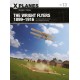 The Wright Flyers 1899–1916: The kites, gliders, and aircraft that launched the “Air Age”