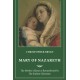 Mary of Nazareth: The Mother of Jesus as Remembered by the Earliest Christians