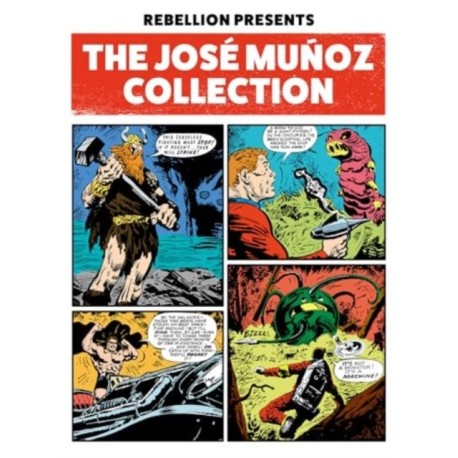 Rebellion Presents The Jose Munoz Collection
