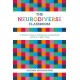 The Neurodiverse Classroom: A Teacher's Guide to Individual Learning Needs and How to Meet Them
