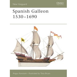 The Spanish Galleon 1530-1690: 1530-1690