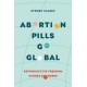 Abortion Pills Go Global: Reproductive Freedom across Borders