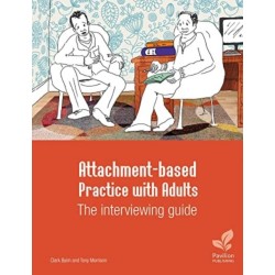 Attachment-based Practice with Adults: The interviewing guide
