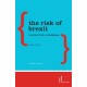 The Risk of Brexit: The Politics of a Referendum